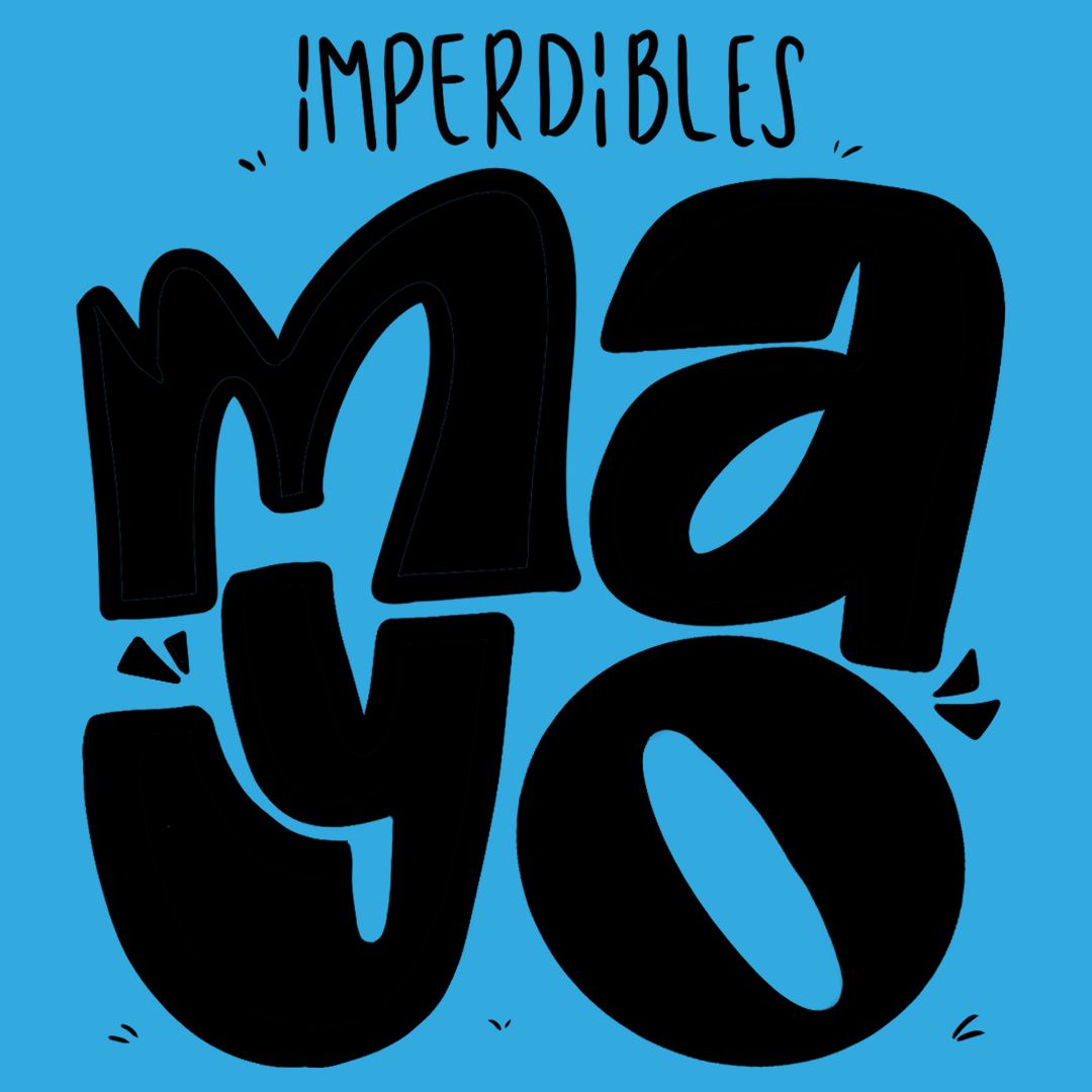 LOS IMPERDIBLES DE MAYO