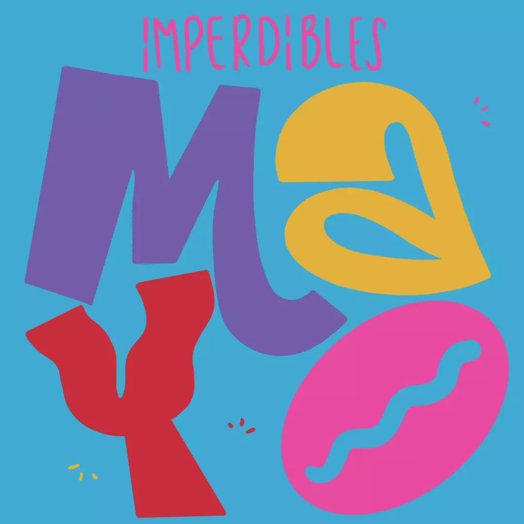 Los Imperdibles del Mes de MAYO