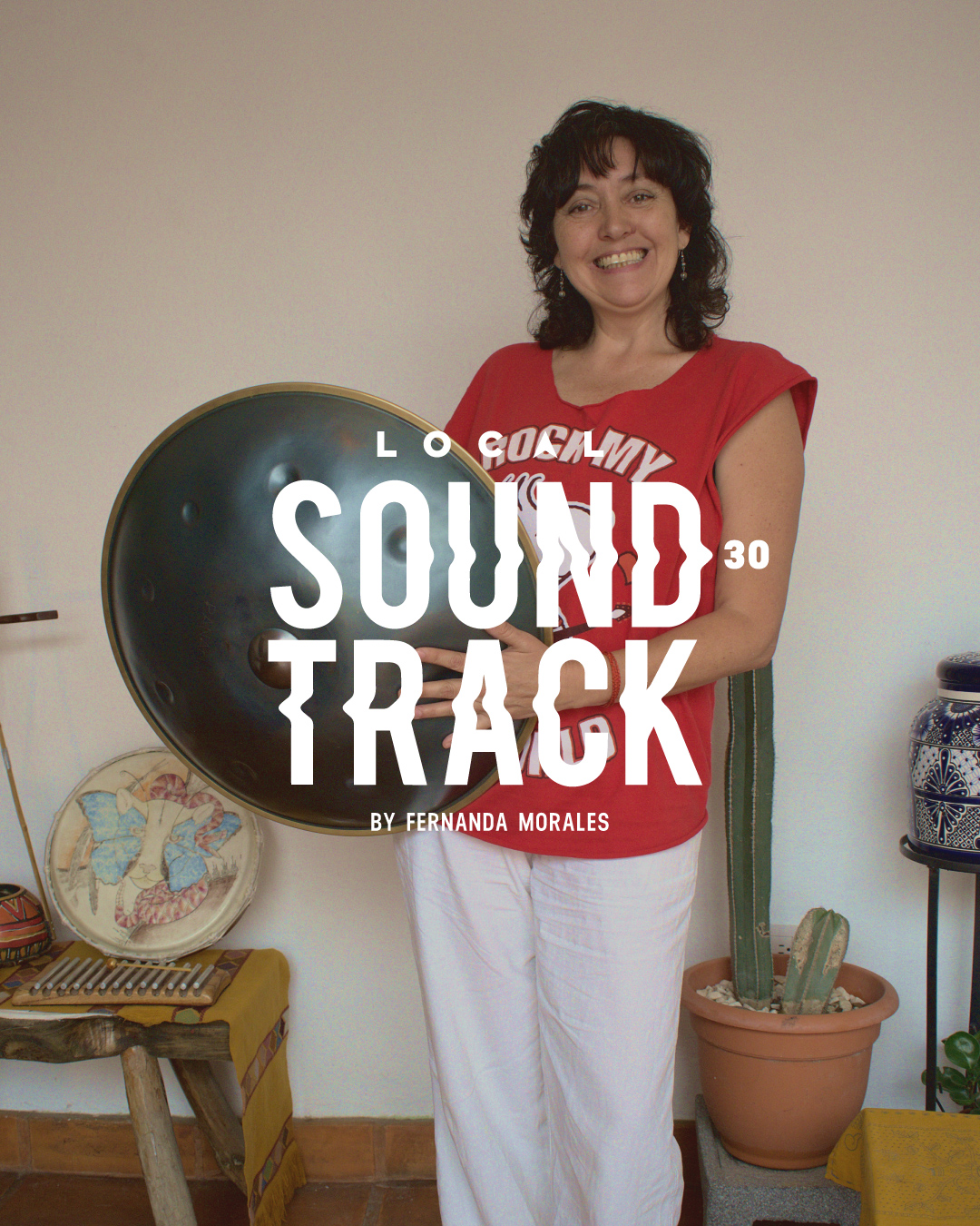 LOCAL SOUNDTRACK 30: YAYA FUENTES, Música que Viaja y Sana - Local SMA ...